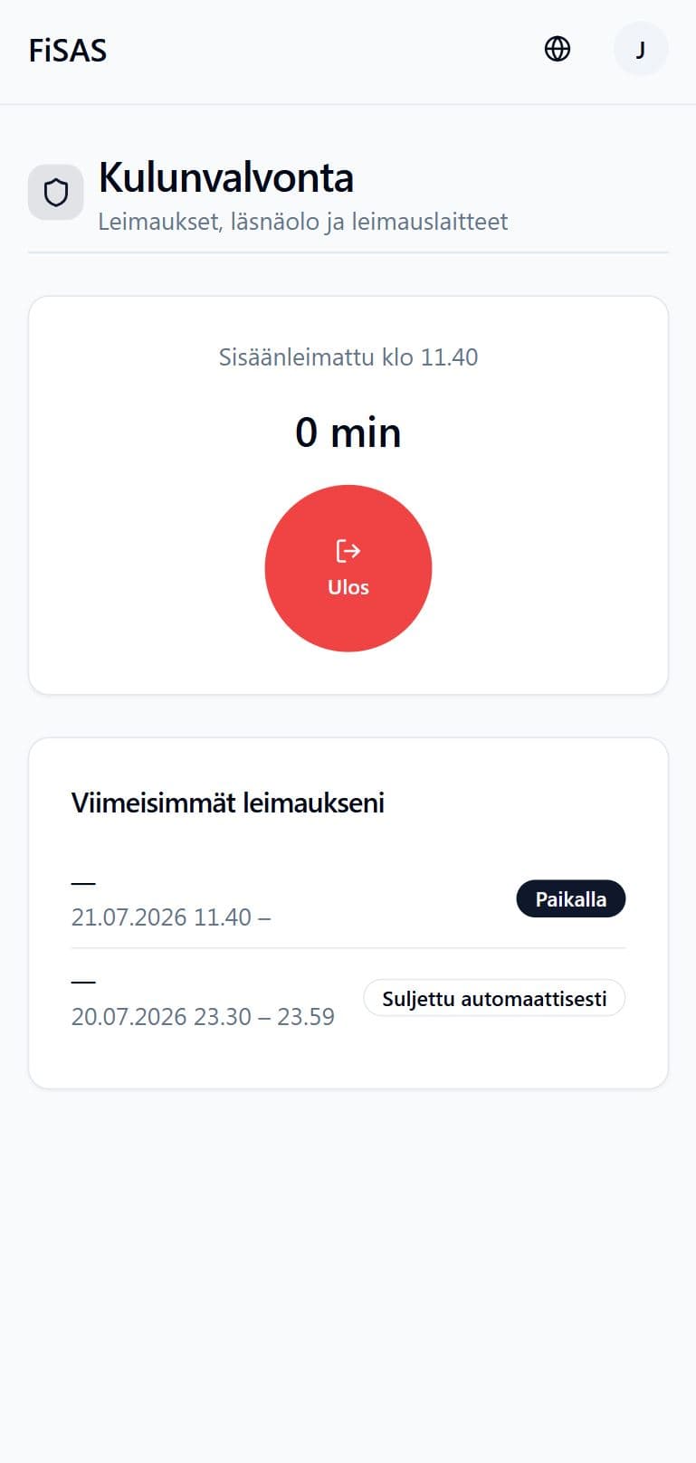 SISÄÄN JA ULOS YHDELLÄ NAPAUTUKSELLA